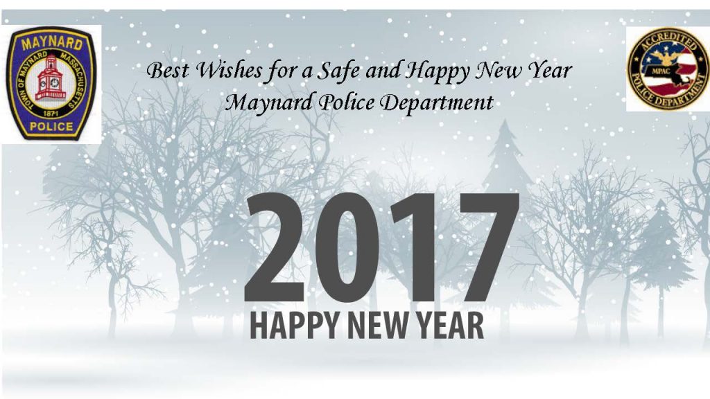 Have A Safe And Happy New Year 17 Maynard Police Department